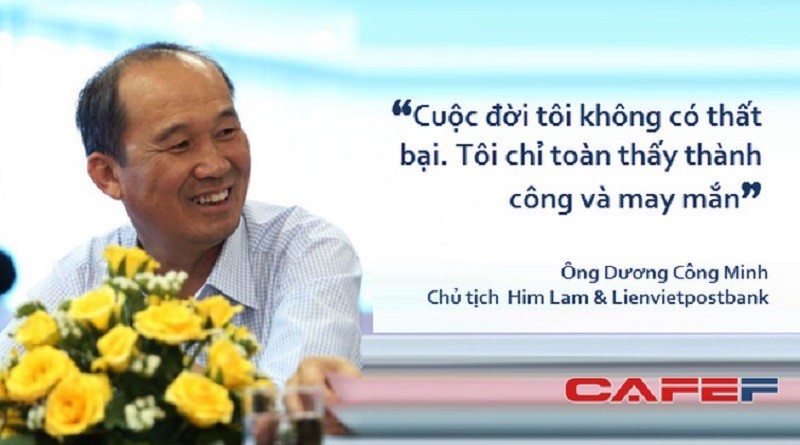 Chủ tịch HĐQT Him Lam – Liên Việt: “Cuộc đời tôi không có thất bại”